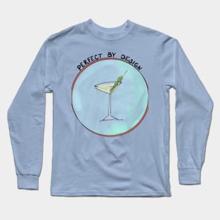 Perfect Martini Long Sleeve T-Shirt